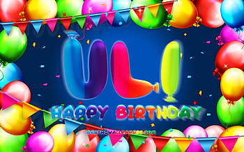 Happy Birtay Uli, , colorful balloon frame, Uli name, blue background, Uli Happy Birtay, Uli Birtay, popular german male names, Birtay concept, Uli HD wallpaper