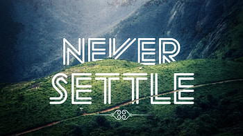 Never settle, nature, mountain HD wallpaper