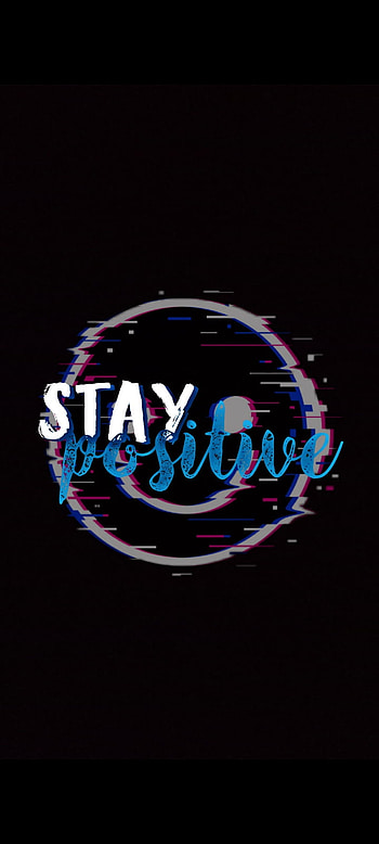 Stay Positive, good , posttivity, black dark HD phone wallpaper