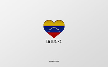 I Love La Guaira, Venezuelan cities, Day of La Guaira, gray background, La Guaira, Venezuela, Venezuelan flag heart, favorite cities, Love La Guaira HD wallpaper
