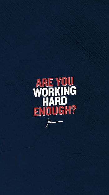 Are You Working Hard Enough?. Motivational quotes , Fitness motivation quotes, Motivational quotes HD phone wallpaper