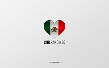 I Love Chilpancingo, Mexican cities, Day of Chilpancingo, gray background, Chilpancingo, Mexico, Mexican flag heart, favorite cities, Love Chilpancingo HD wallpaper