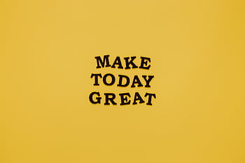 Simple and motivational quote 'Make Today Great' on a minimalist yellow background for inspiration. HD wallpaper