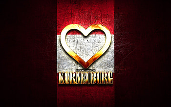 I Love Korneuburg, austrian cities, golden inscription, Day of Korneuburg, Austria, golden heart, Korneuburg with flag, Korneuburg, Cities of Austria, favorite cities, Love Korneuburg HD wallpaper