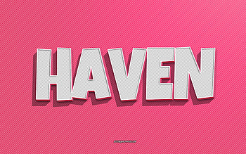 Haven, pink lines background, with names, Haven name, female names, Haven greeting card, line art, with Haven name HD wallpaper