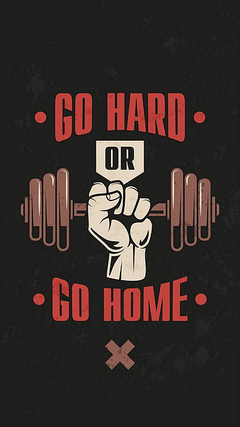 Gym Motivation - : , Go Hard Or Go Home HD phone wallpaper