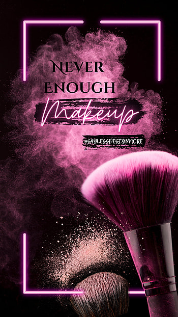 Never Enough Makeup, girly, sayings, pink, quote, black, girls, teen, teenager HD phone wallpaper