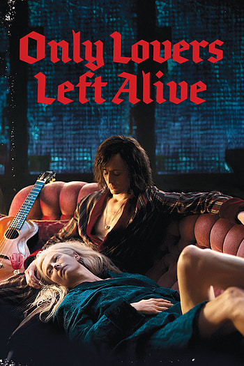 Only Lovers Left Alive movies, Movie poster TMDB, Only lovers left, Alive 2013 poster HD phone wallpaper