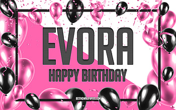 Happy Birtay Evora, Birtay Balloons Background, Evora, with names, Evora Happy Birtay, Pink Balloons Birtay Background, greeting card, Evora Birtay HD wallpaper