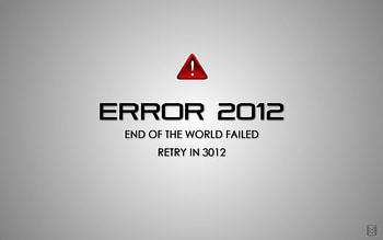 Error 2012, doomsday, great, awesome, , , 2012, outstanding, wonderful, failure, nice, disaster, error, message, abstract, fantastic, amazing, adorable, marvellous, stunning, apocalypse, beautiful, super, pretty, world, skyphoenixx1 HD wallpaper