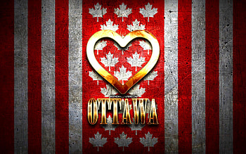 I Love Ottawa, canadian cities, golden inscription, Day of Ottawa, Canada, golden heart, Ottawa with flag, Ottawa, favorite cities, Love Ottawa HD wallpaper