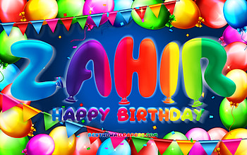 Happy Birtay Zahir, , colorful balloon frame, Zahir name, blue background, Zahir Happy Birtay, Zahir Birtay, popular american male names, Birtay concept, Zahir HD wallpaper