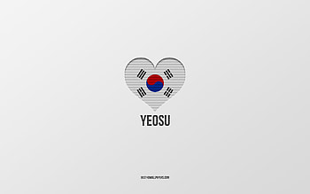 I Love Yeosu, South Korean cities, Day of Yeosu, gray background, Yeosu, South Korea, South Korean flag heart, favorite cities, Love Yeosu HD wallpaper