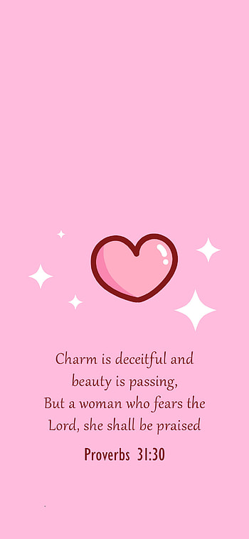 Proverbs 31:30, , love, bible, pink, Godly_woman, fear_the_Lord, cute, nice, Android HD phone wallpaper