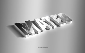 Mateo, silver 3d art, gray background, with names, Mateo name, Mateo greeting card, 3d art, with Mateo name HD wallpaper