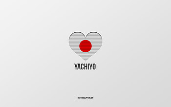 I Love Yachiyo, Japanese cities, Day of Yachiyo, gray background, Yachiyo, Japan, Japanese flag heart, favorite cities, Love Yachiyo HD wallpaper