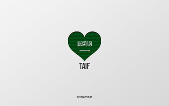I Love Taif, Saudi Arabia cities, Day of Taif, Saudi Arabia, Taif, gray background, Saudi Arabia flag heart, Love Taif HD wallpaper