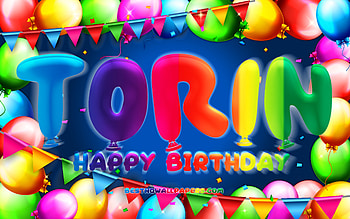 Happy Birtay Torin, , colorful balloon frame, Torin name, blue background, Torin Happy Birtay, Torin Birtay, popular american male names, Birtay concept, Torin HD wallpaper