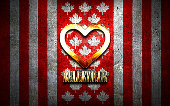 I Love Belleville, canadian cities, golden inscription, Day of Belleville, Canada, golden heart, Belleville with flag, Belleville, favorite cities, Love Belleville HD wallpaper