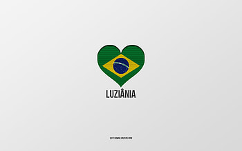 I Love Luziania, Brazilian cities, Day of Luziania, gray background, Luziania, Brazil, Brazilian flag heart, favorite cities, Love Luziania HD wallpaper