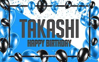 Happy Birtay Takashi, Birtay Balloons Background, Takashi, with names, Takashi Happy Birtay, Blue Balloons Birtay Background, Takashi Birtay HD wallpaper