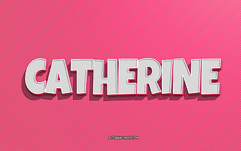 Catherine, pink lines background, with names, Catherine name, female names, Catherine greeting card, line art, with Catherine name HD wallpaper