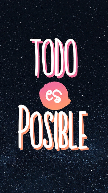 Todo es Posible, espacio, magenta, amarillo, color, naranja, frase, vida, colores, frases, rosa HD phone wallpaper