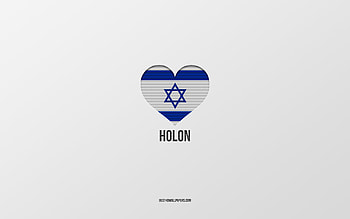 I Love Holon, Israeli cities, Day of Holon, gray background, Holon, Israel, Israeli flag heart, favorite cities, Love Holon HD wallpaper