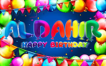 Happy Birtay Aldahir, , colorful balloon frame, Aldahir name, blue background, Aldahir Happy Birtay, Aldahir Birtay, popular mexican male names, Birtay concept, Aldahir HD wallpaper
