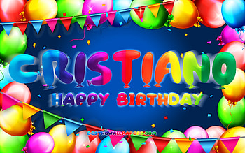 Happy Birtay Cristiano, , colorful balloon frame, Cristiano name, blue background, Cristiano Happy Birtay, Cristiano Birtay, popular american male names, Birtay concept, Cristiano HD wallpaper