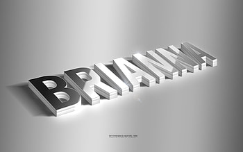 Brianna, silver 3d art, gray background, with names, Brianna name, Brianna greeting card, 3d art, with Brianna name HD wallpaper