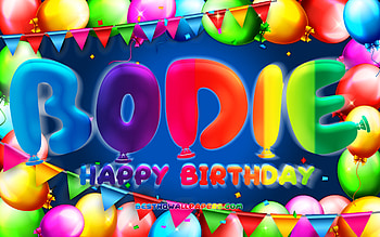 Happy Birtay Bodie, , colorful balloon frame, Bodie name, blue background, Bodie Happy Birtay, Bodie Birtay, popular american male names, Birtay concept, Bodie HD wallpaper