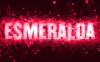 Happy Birtay Esmeralda, , pink neon lights, Esmeralda name, creative, Esmeralda Happy Birtay, Esmeralda Birtay, popular american female names, with Esmeralda name, Esmeralda HD wallpaper