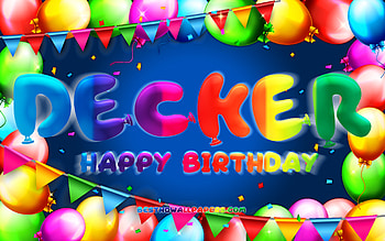 Happy Birtay Decker, , colorful balloon frame, Decker name, blue background, Decker Happy Birtay, Decker Birtay, popular american male names, Birtay concept, Decker HD wallpaper