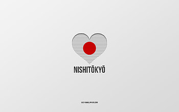 I Love Nishitokyo, Japanese cities, Day of Nishitokyo, gray background, Nishitokyo, Japan, Japanese flag heart, favorite cities, Love Nishitokyo HD wallpaper