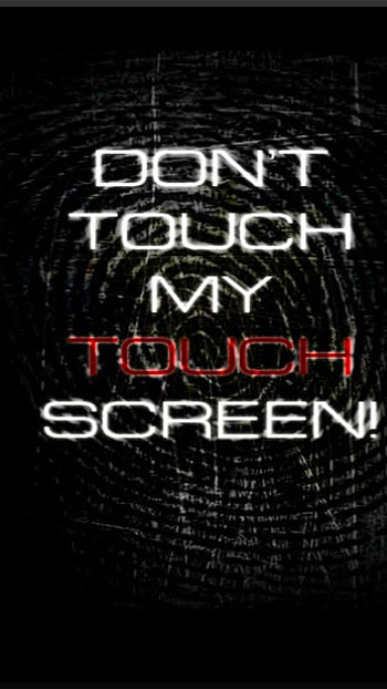 Don't Touch My Live, Touch Screen, dont touch my live HD phone wallpaper