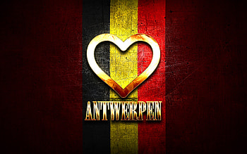 I Love Antwerpen, belgian cities, golden inscription, Day of Antwerpen, Belgium, golden heart, Antwerpen with flag, Antwerpen, Cities of Belgium, favorite cities, Love Antwerpen HD wallpaper