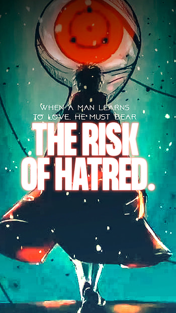 Naruto Bright Quotes, mood, movie, light, risk, man, anime, attitude HD phone wallpaper