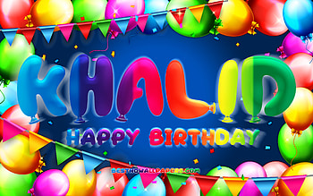 Happy Birtay Khalid, , colorful balloon frame, Khalid name, blue background, Khalid Happy Birtay, Khalid Birtay, popular american male names, Birtay concept, Khalid HD wallpaper