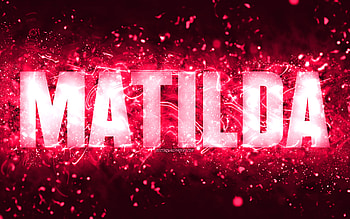 Happy Birtay Matilda, , pink neon lights, Matilda name, creative, Matilda Happy Birtay, Matilda Birtay, popular american female names, with Matilda name, Matilda HD wallpaper