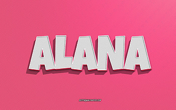 Alana, pink lines background, with names, Alana name, female names, Alana greeting card, line art, with Alana name HD wallpaper