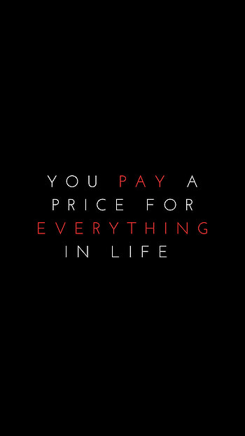 Words, Life, Phrase, Quote, Quotation, Pay, Price, To Pay HD phone wallpaper
