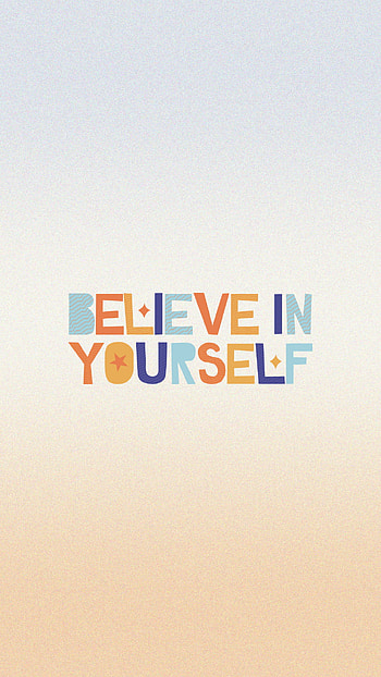 Believe in yourself, sayings, quotes HD phone wallpaper