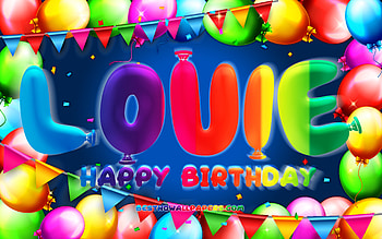 Happy Birtay Louie, , colorful balloon frame, Louie name, blue background, Louie Happy Birtay, Louie Birtay, popular american male names, Birtay concept, Louie HD wallpaper