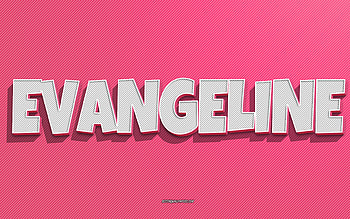 Evangeline, pink lines background, with names, Evangeline name, female names, Evangeline greeting card, line art, with Evangeline name HD wallpaper