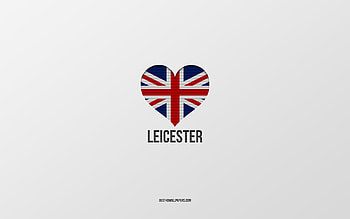 I Love Leicester, British cities, Day of Leicester, gray background, United Kingdom, Leicester, British flag heart, favorite cities, Love Leicester HD wallpaper