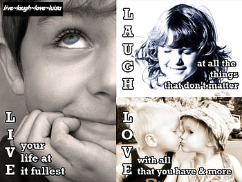 live~laugh~love, laugh, black and white, love, live, kids, quote HD wallpaper