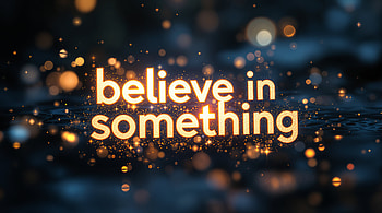 Believe in Something — Inspirational, Inspirational Quote, Typography HD wallpaper